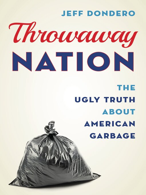 Title details for Throwaway Nation by Jeff Dondero - Available